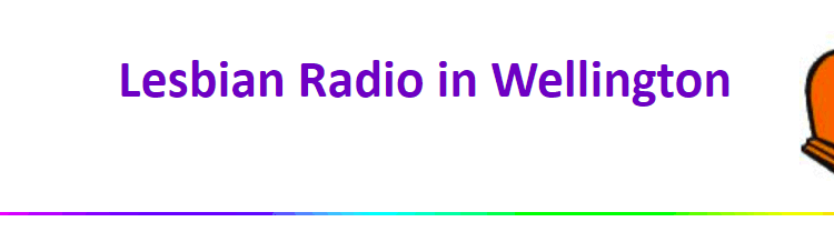 Wellington Lesbian Radio – 22 October 2018