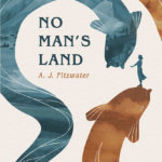 No Man' s Land by A.J. Fitzwater