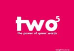 Two to the Power of Five: The Power of Queer Words – 24 to 26 July 2020